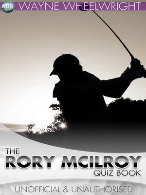 cover image of The Rory McIlroy Quiz Book